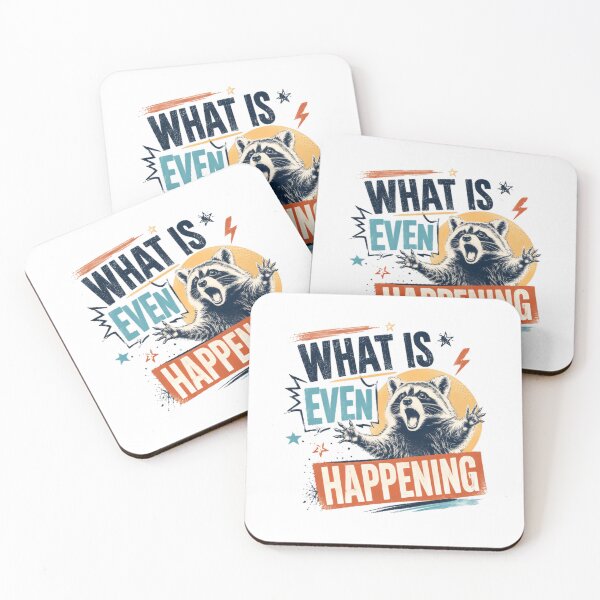 Item preview, What Is Even Happening Raccoon Animal Lover Funny Quote Meme designed and sold by RetroMini2026.