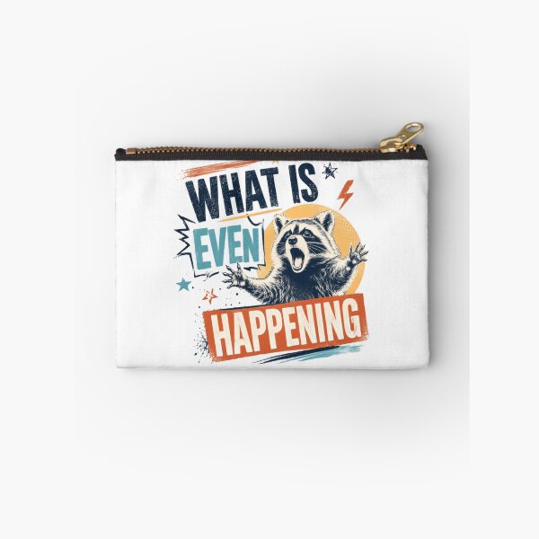 Item preview, What Is Even Happening Raccoon Animal Lover Funny Quote Meme designed and sold by RetroMini2026.