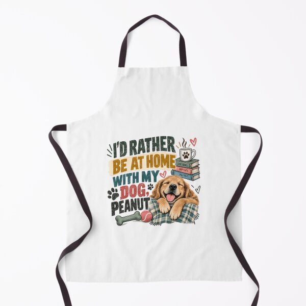 Item preview, I'd Rather Be At Home With My Dog, Peanut Golden Retriever Owner Dog Lover Pet Parent Homebody designed and sold by HumansStuck12.