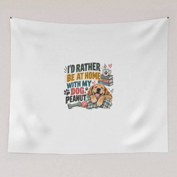 Item preview, I'd Rather Be At Home With My Dog, Peanut Golden Retriever Owner Dog Lover Pet Parent Homebody designed and sold by HumansStuck12.