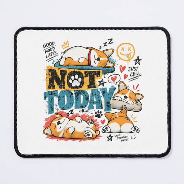 Item preview, Not Today Corgi Lazy Dog Lover Mood designed and sold by RetroMini2026.