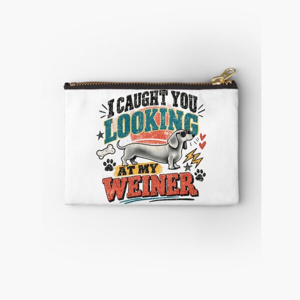 Item preview, I Caught You Looking At My Weiner Dachshund Owner Dog Lover Funny Pet Parent designed and sold by RetroMini2026.