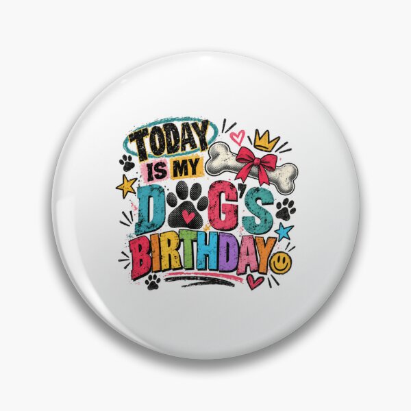 Item preview, Today Is My Dog's Birthday Dog Owner Pet Parent Celebration designed and sold by RetroMini2026.