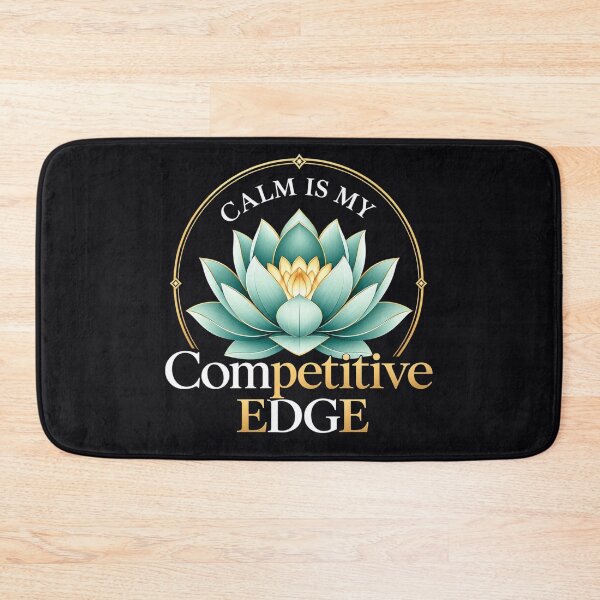 Item preview, Calm Is My Competitive Edge Lotus Quote designed and sold by Aarvya Fashion Club ( A.F.C ).