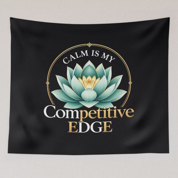 Item preview, Calm Is My Competitive Edge Lotus Quote designed and sold by Aarvya Fashion Club ( A.F.C ).