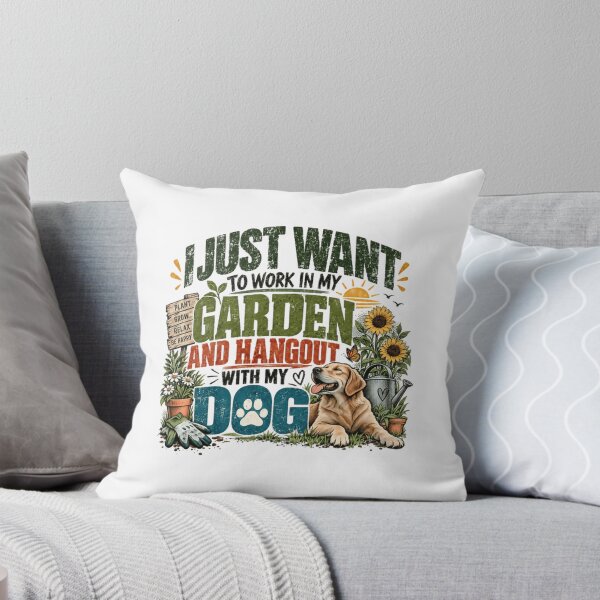 Item preview, I Just Want To Work In My Garden And Hangout With My Dog Gardening Pet Owner Hobbyist designed and sold by RetroMini2026.