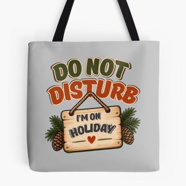 Item preview, Do Not Disturb, I'm on holiday designed and sold by tnwbank.