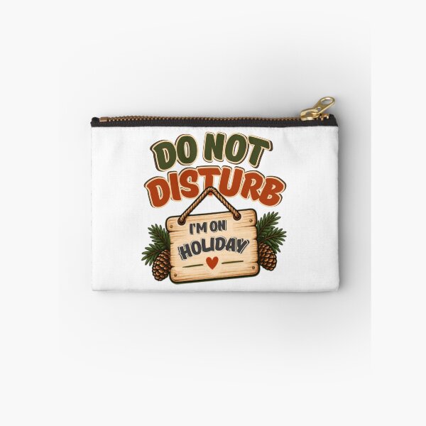 Item preview, Do Not Disturb, I'm on holiday designed and sold by tnwbank.
