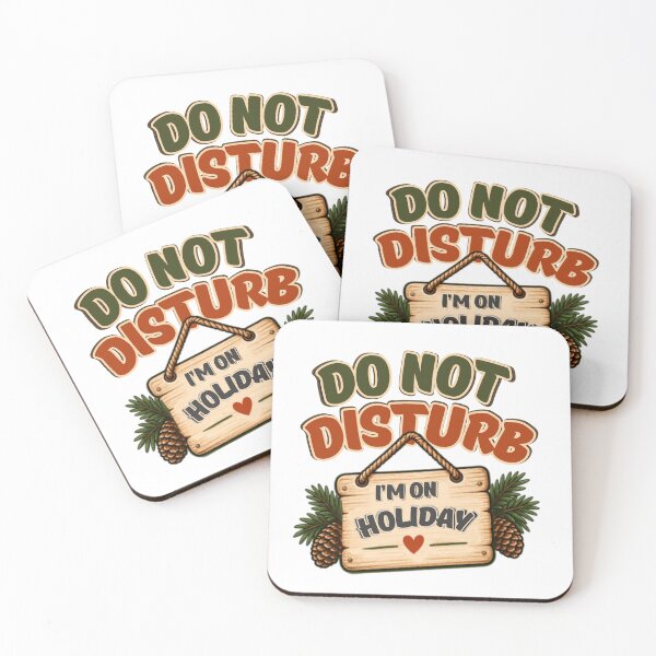 Item preview, Do Not Disturb, I'm on holiday designed and sold by tnwbank.