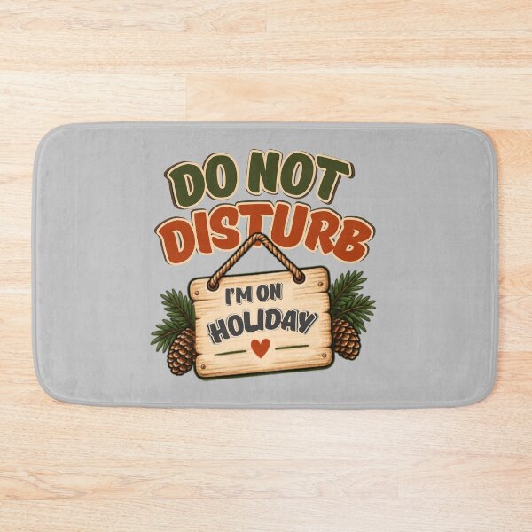 Item preview, Do Not Disturb, I'm on holiday designed and sold by tnwbank.