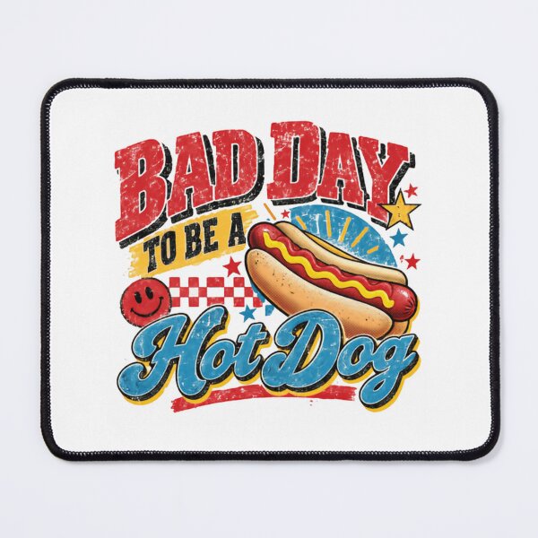 Item preview, Bad Day To Be A Hot Dog Foodie Humor designed and sold by RetroMini2026.