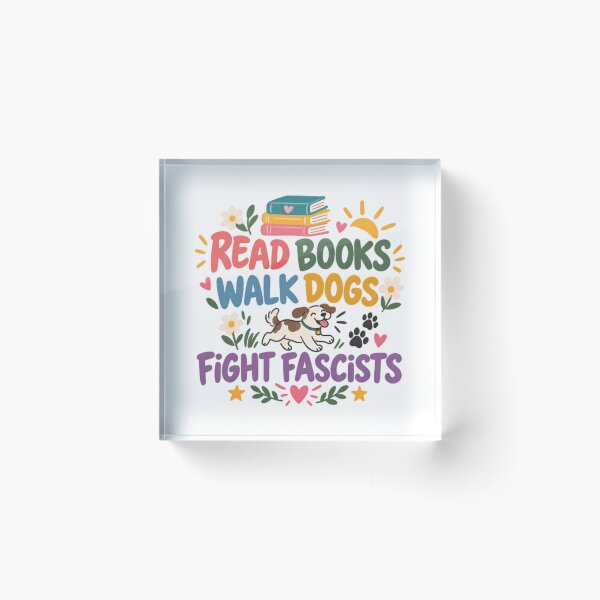 Item preview, Read Books Walk Dogs Fight Fascists Book Lover Dog Owner Activist designed and sold by JonesFlora2025.