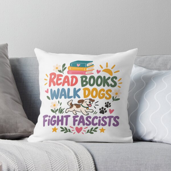 Item preview, Read Books Walk Dogs Fight Fascists Book Lover Dog Owner Activist designed and sold by JonesFlora2025.