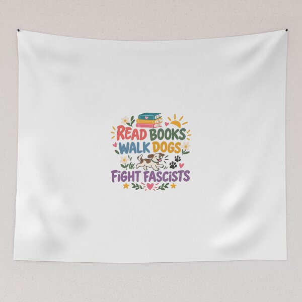 Item preview, Read Books Walk Dogs Fight Fascists Book Lover Dog Owner Activist designed and sold by JonesFlora2025.