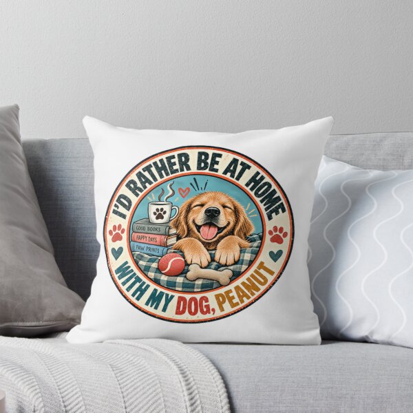 Item preview, I'd Rather Be At Home With My Dog, Peanut Dog Lover Pet Parent Homebody designed and sold by HumansStuck12.