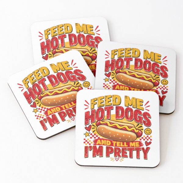Item preview, Feed Me Hot Dogs And Tell Me I'm Pretty Funny Hot Dog Lover Humor designed and sold by HumansStuck12.