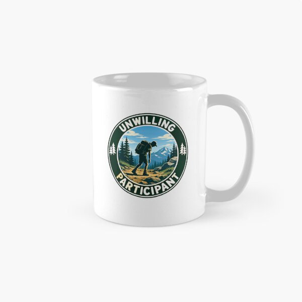 Item preview, Unwilling Participant Funny Hiking Outdoors Hiker Camper designed and sold by SkeletonsDanger.