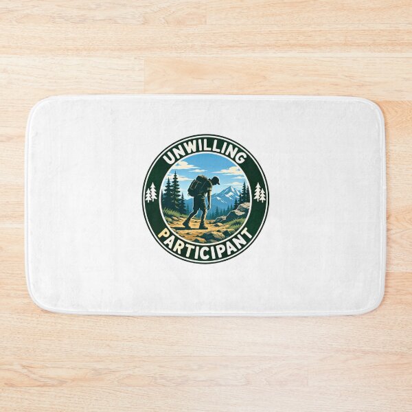 Item preview, Unwilling Participant Funny Hiking Outdoors Hiker Camper designed and sold by SkeletonsDanger.