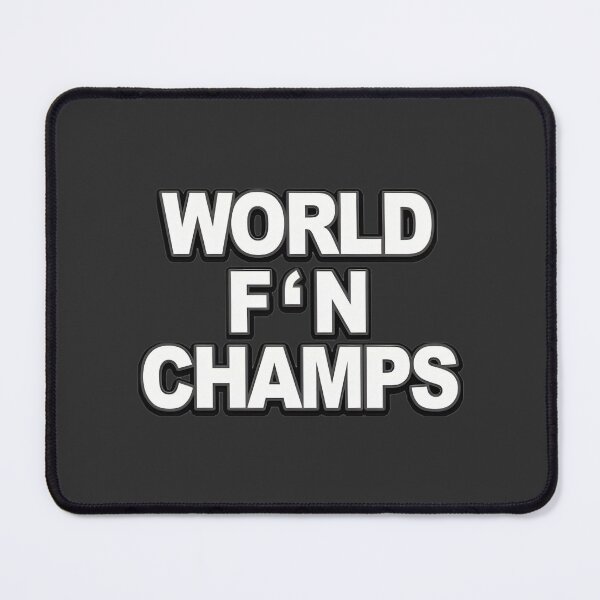 Item preview, World F N Champs Bold Typography Design for Champions designed and sold by Mark-Diaz.