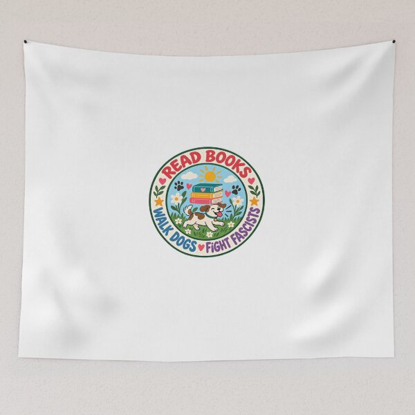 Item preview, Read Books Walk Dogs Fight Fascists Progressive Activist Dog Lover designed and sold by HumansStuck12.