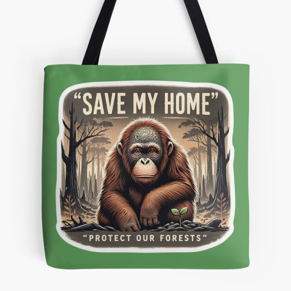 Item preview, Save My Home - Protect Our Forests Orangutan Conservation designed and sold by carestazafeli.