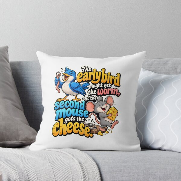 Item preview, Early Bird Gets The Worm Second Mouse Gets The Cheese Funny Shirt designed and sold by InkStinct-Store.