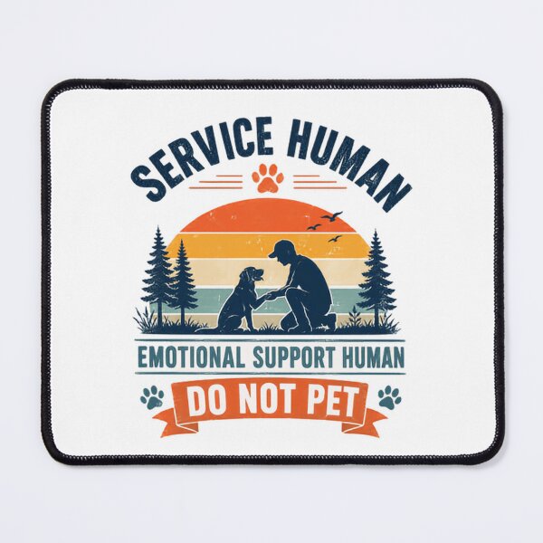 Item preview, Service Human Emotional Support Human Do Not Pet Service Dog Handler Emotional Support Dog Owner designed and sold by HumansStuck12.