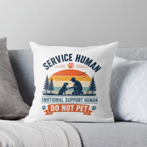 Item preview, Service Human Emotional Support Human Do Not Pet Service Dog Handler Emotional Support Dog Owner designed and sold by HumansStuck12.