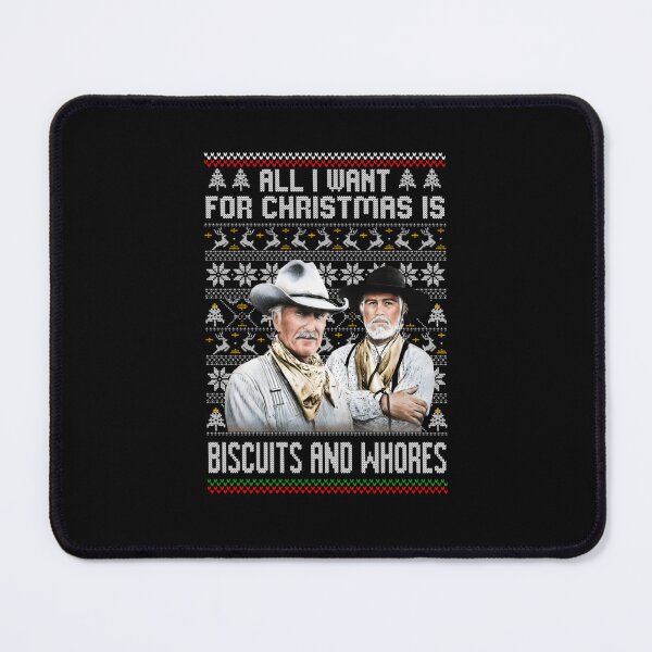 Item preview, Lonesome Dove Gus Mccrae Biscuits and Whores, All I Want For Christmas Is Biscuits And Whores designed and sold by philtrezzoni.