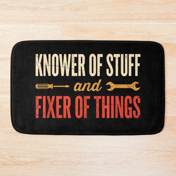 Item preview, Knower Of Stuff And Fixer Of Things Handyman Dad  designed and sold by Crookedorbit ⭐⭐⭐⭐⭐ .
