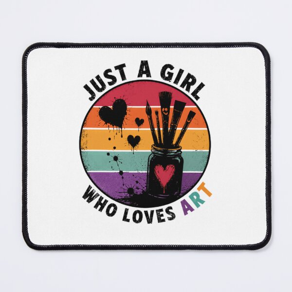 Item preview, Just A Girl Who Loves Art Artist Painter Creative Woman designed and sold by SkeletonsDanger.