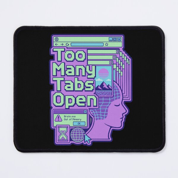 Item preview, Too Many Tabs Open Brain Overload Retro Aesthetic Vaporwave designed and sold by BeardWave.