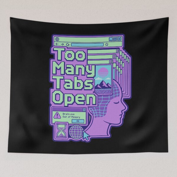 Item preview, Too Many Tabs Open Brain Overload Retro Aesthetic Vaporwave designed and sold by BeardWave.