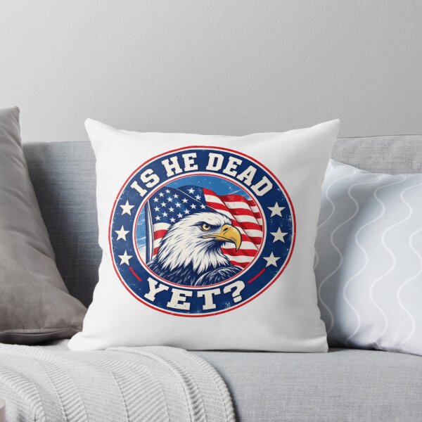 Item preview, Is He Dead Yet? Patriotic American Conservative Political Humor designed and sold by SkeletonsDanger.