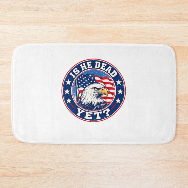 Item preview, Is He Dead Yet? Patriotic American Conservative Political Humor designed and sold by SkeletonsDanger.