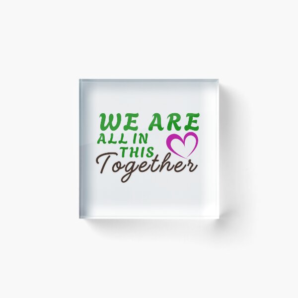 Item preview, We Are All in the Together Heart Typography. designed and sold by Gopal Verma.