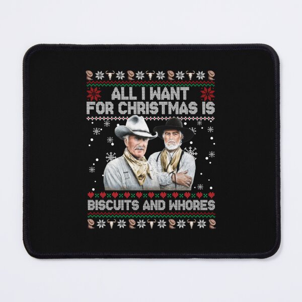 Item preview, Lonesome Dove Gus Mccrae Biscuits and Whores, All I Want For Christmas Is Biscuits And Whores designed and sold by philtrezzoni.