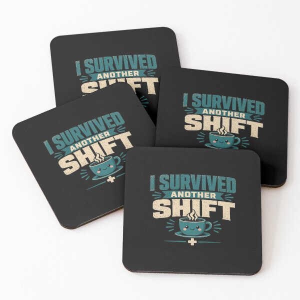 Item preview, I Survived Another Shift Nurse Coffee Humor Tee designed and sold by GSideArtStore.