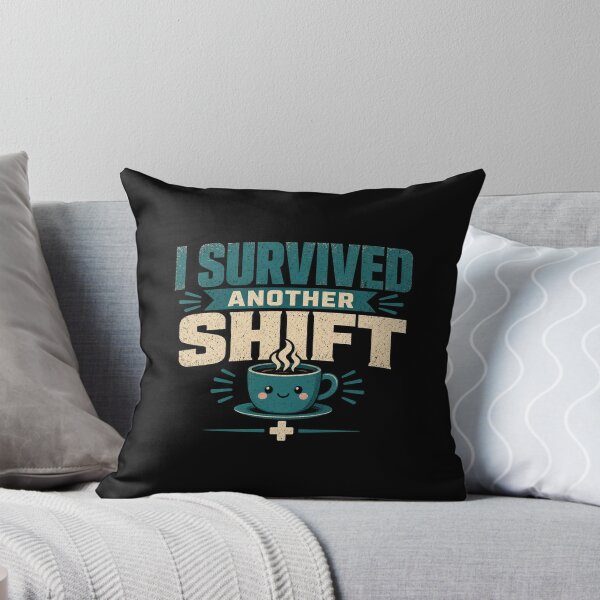 Item preview, I Survived Another Shift Nurse Coffee Humor Tee designed and sold by GSideArtStore.