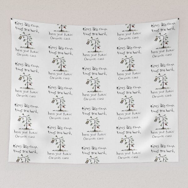 Item preview, Times Are Rough Times Are Hard designed and sold by StackItHighf.