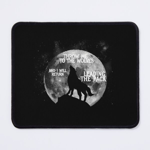 Item preview, Throw Me To The Wolves And I Will Return Leading The Pack designed and sold by TracepaperPen.