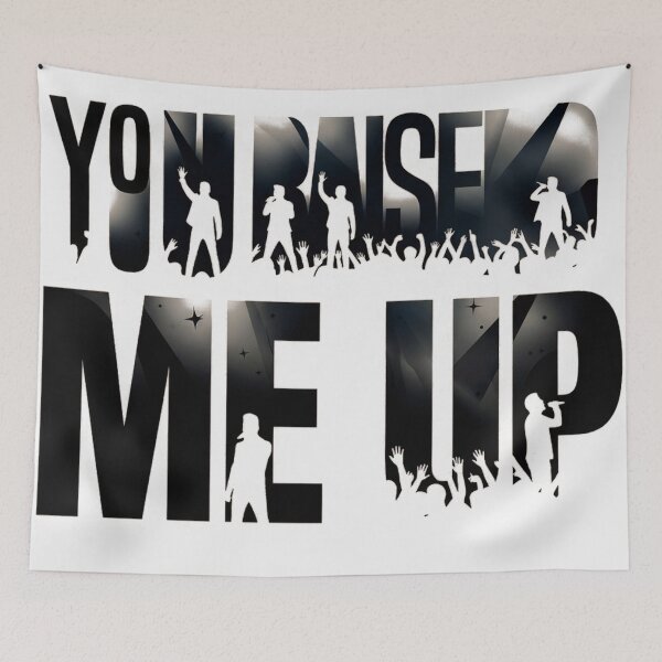 Item preview, You Raise Me Up WESTLIFE Inspirational Music Quote Concert Silhouette Graphic Art designed and sold by Dimu Co..