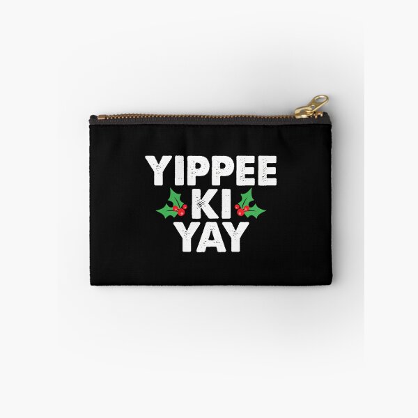 Item preview, Yippee Ki Yay designed and sold by StackItHighf.