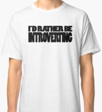 Introverting Classic T-Shirt