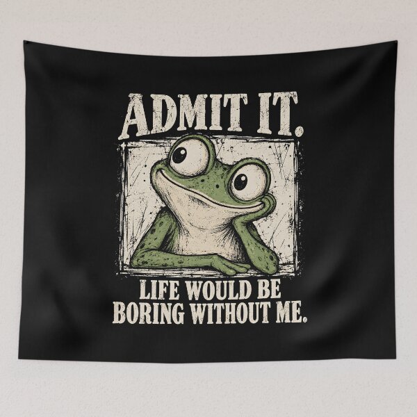 Item preview, Admit It Life Would Be Boring Without Me designed and sold by a-turner-paint.