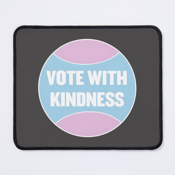 Item preview, Vote With Kindness Inspirational Political Message Design designed and sold by grubsgamming.