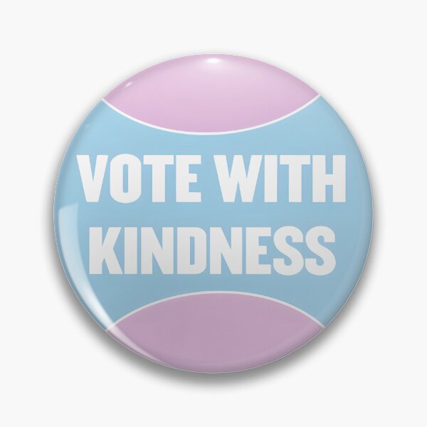 Item preview, Vote With Kindness Inspirational Political Message Design designed and sold by grubsgamming.