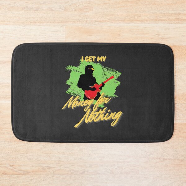 Item preview, I Get My Money for Nothing Funny Quote Design designed and sold by lucy2022.