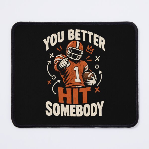Item preview, You Better Hit Somebody Football Player Game Day American Football Mom Retro Vintage designed and sold by ZyziowskyArt.