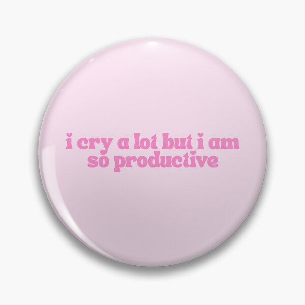 Item preview, I Cry A Lot But I Am So Productive  designed and sold by The Turquoise Brush.